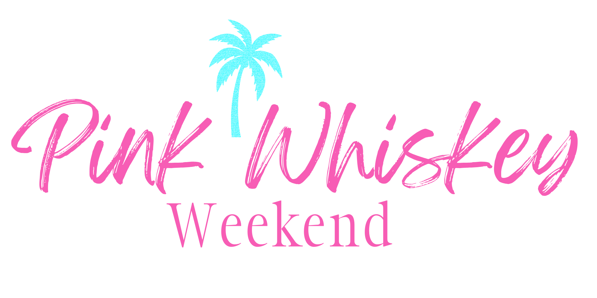 🩷Pink Whiskey Weekend